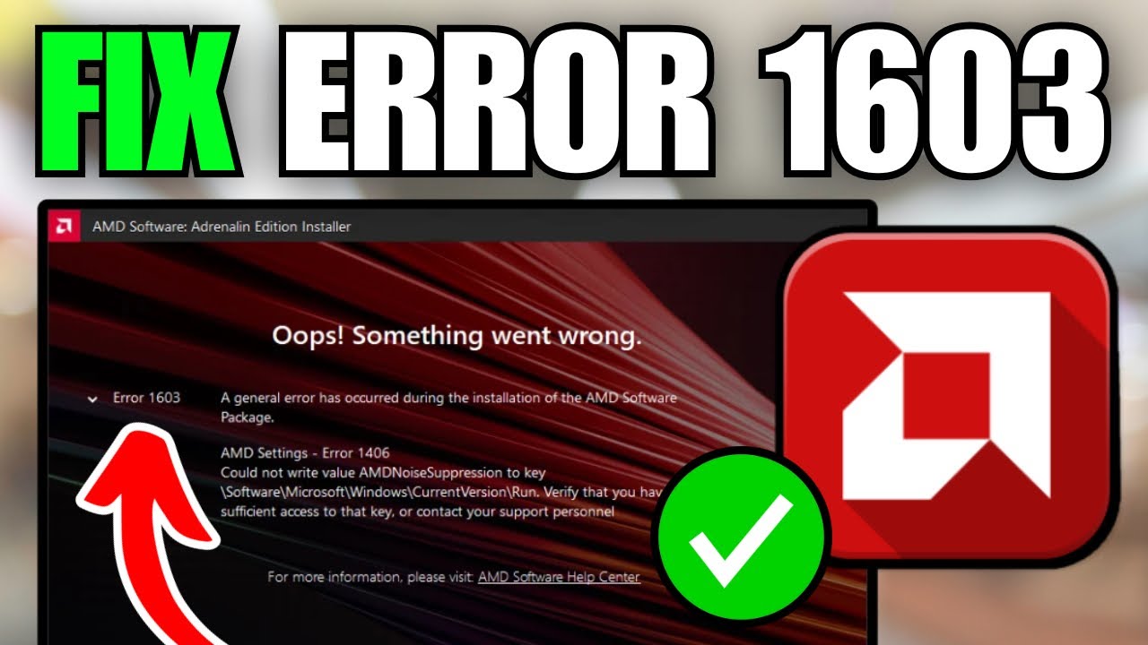 How To Fix AMD Error 1603 'Something Went Wrong'