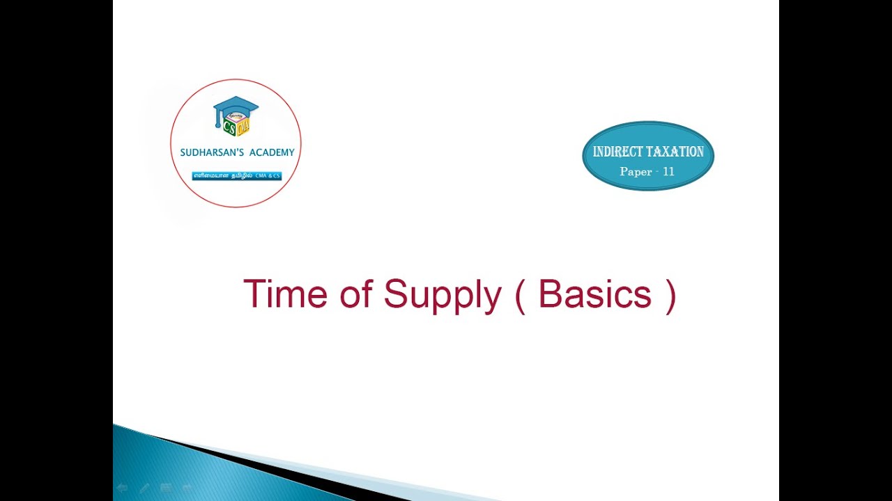 Time of Supply ( Basics ) (Tutorial in Tamil)