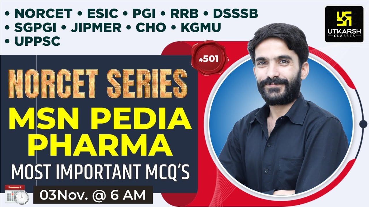 MSN, PEDIA, PHARMA | NORCET Series #501 | For NORCET(AIIMS) | ESIC | PGI | CHO | By Raju Sir