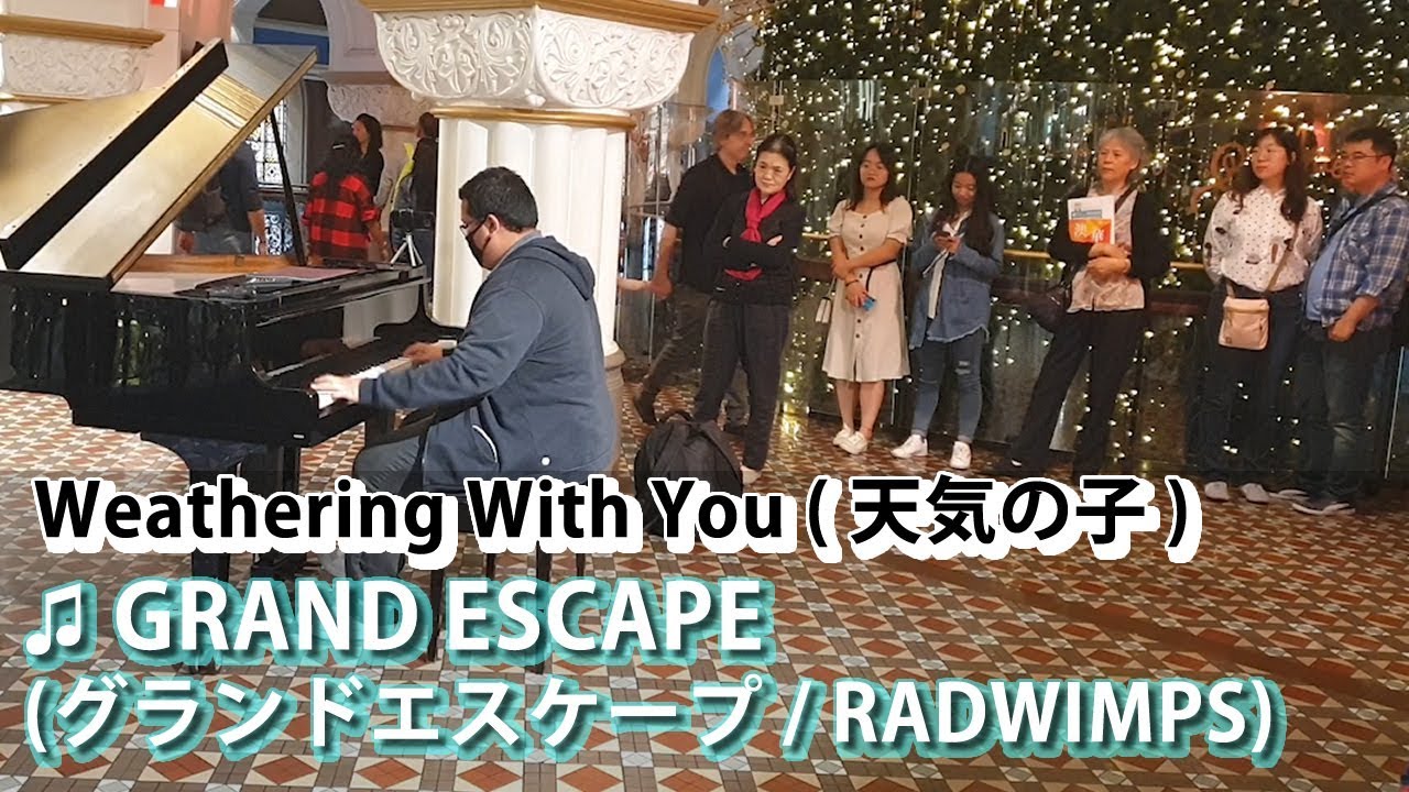 I played GRAND ESCAPE (Weathering With You) on piano in public