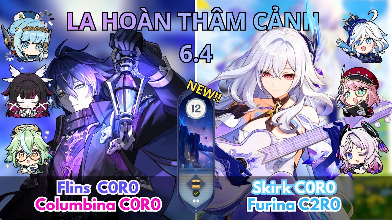 La Hoàn Mới 6.4 (Spiral Abyss) | Tầng 12 | Flins x Columbina & Skirk Furina | Genshin Impact