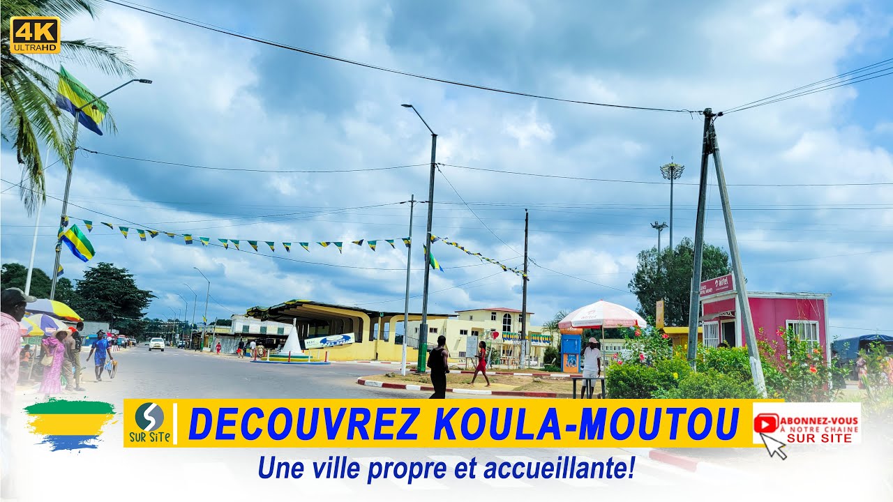 koula-moutou comme vous ne l'avez jamais vue (PROPRE ET PAISIBLE)