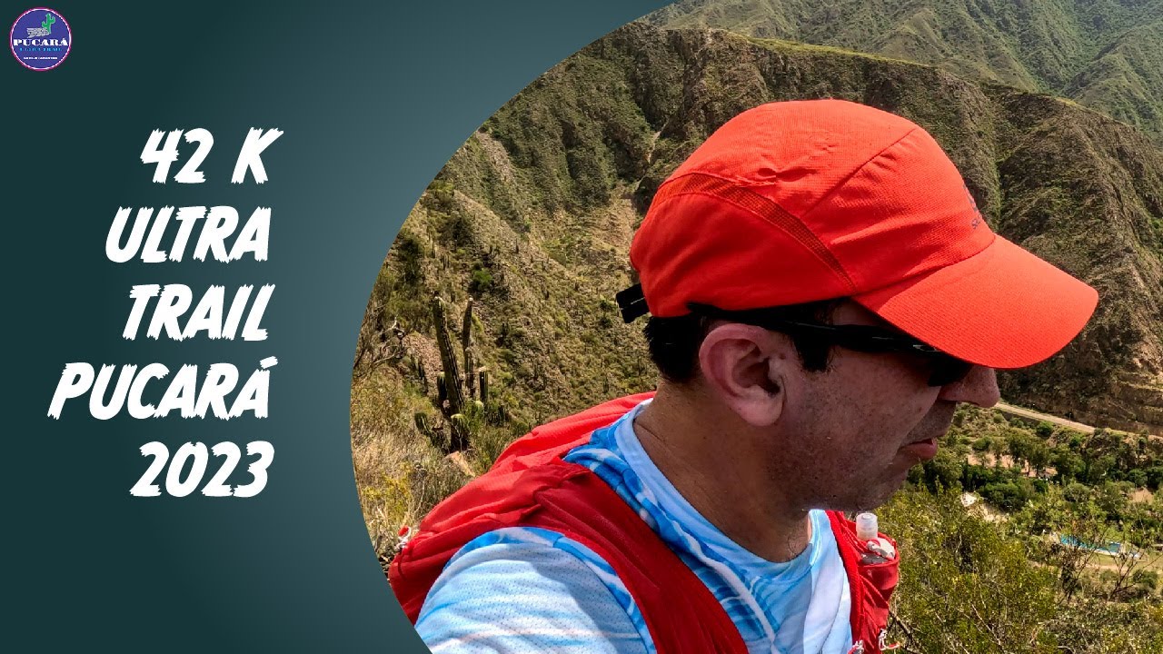Mi primera vez... 42k Ultra Trail Pucará La Rioja 2023 en primera persona