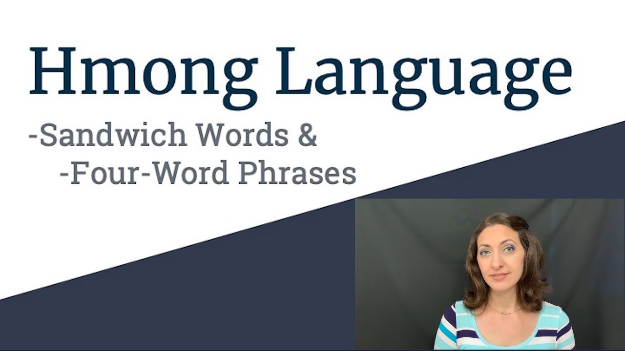 Hmong Language - Phrases & Idioms - Sandwich Words & Four Word Phrases
