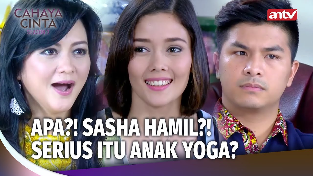 Duh Yoga Gak Yakin, Sasha Hamil Anaknya... | Cahaya Cinta S2 Eps 22 FULL