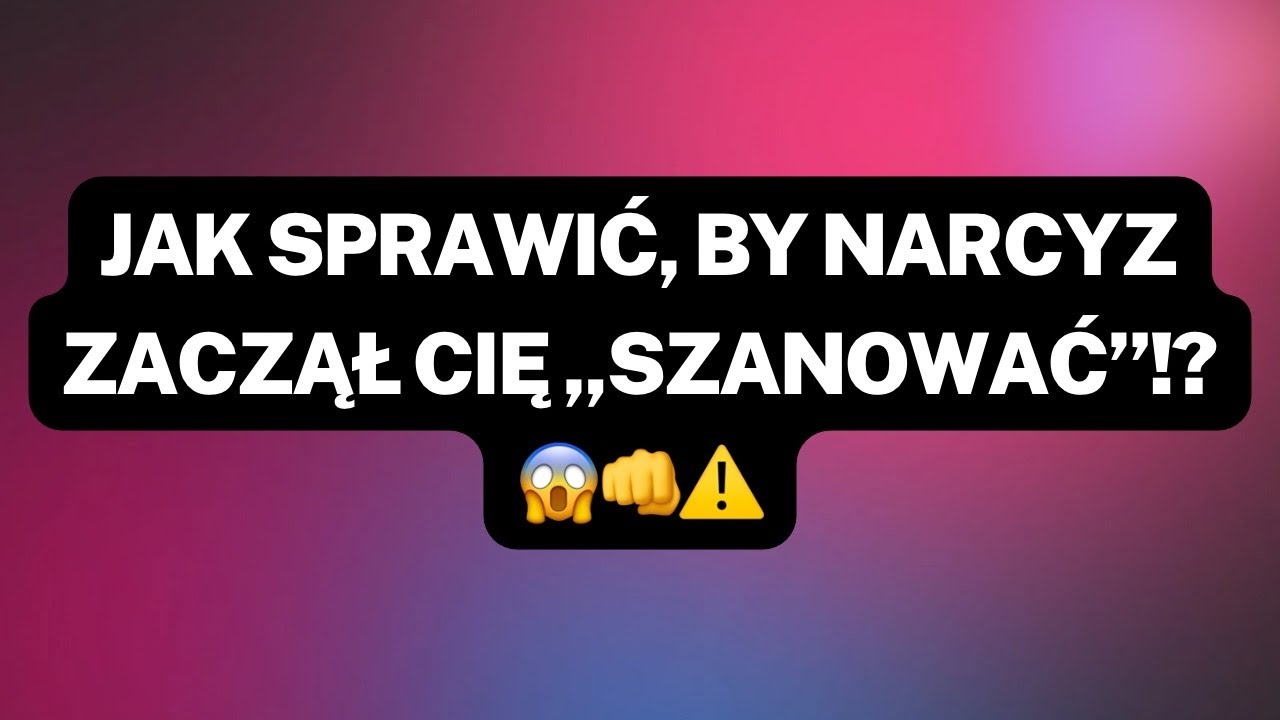 NARCYZ👉JAK SPRAWIĆ, BY NARCYZ ZACZĄŁ CIĘ &bdquo;SZANOWAĆ&rdquo;!?😱👊⚠️