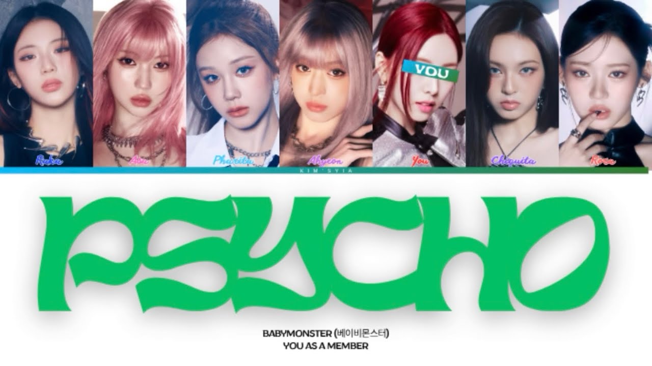 [KARAOKE] BABYMONSTER - &lsquo;PSYCHO&rsquo; & YOU AS A MEMBER