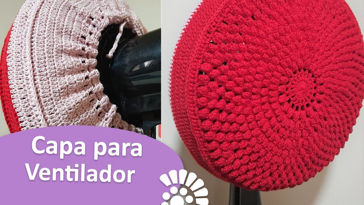 Capa para Ventilador de Crochê - Passo a Passo