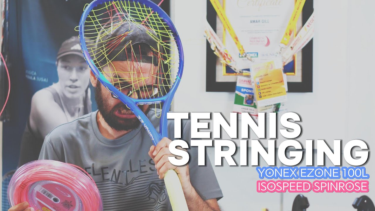 [Tennis Stringing] Pasang Senar Tenis | Yonex Ezone 100L x Isospeed Spinrose