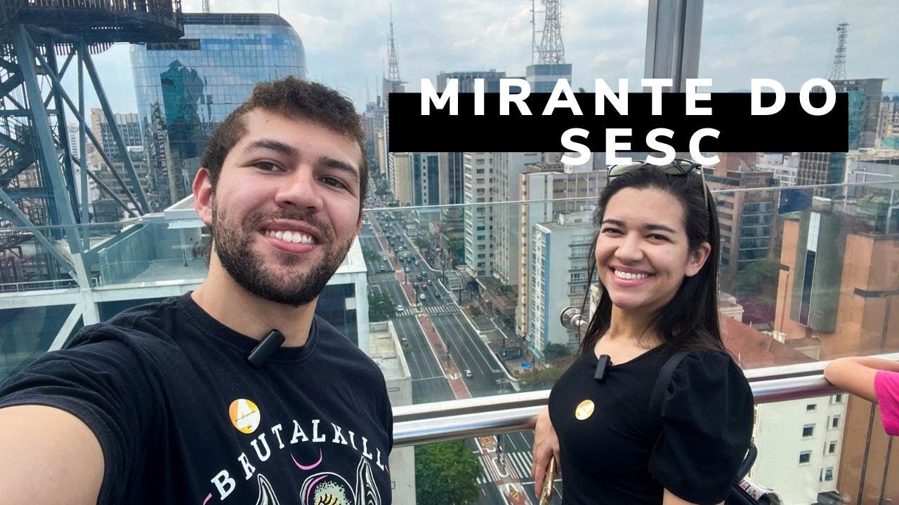 MIRANTE DO SESC - AVENIDA PAULISTA