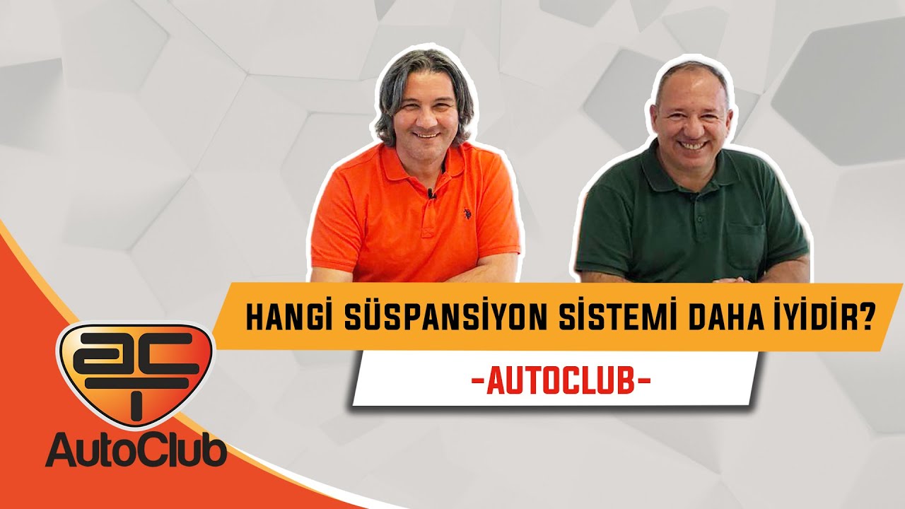 Hangi Süspansiyon Sistemi Daha İyidir? AUTOCLUB