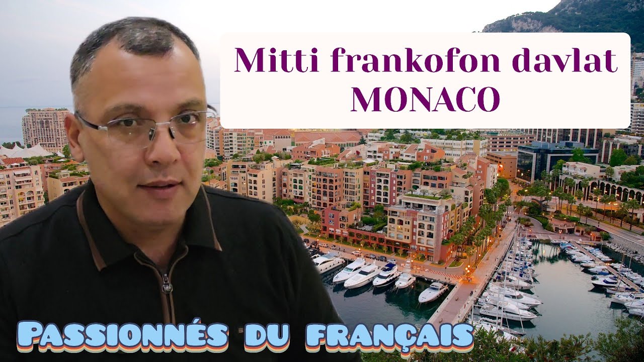 MONACO-biz bilmagan mitti frankofon davlat!