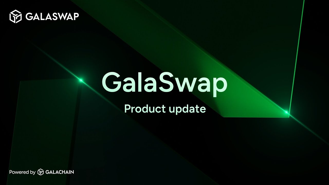 Newest Updates to GalaSwap, GalaChain's Decentralized trading platform