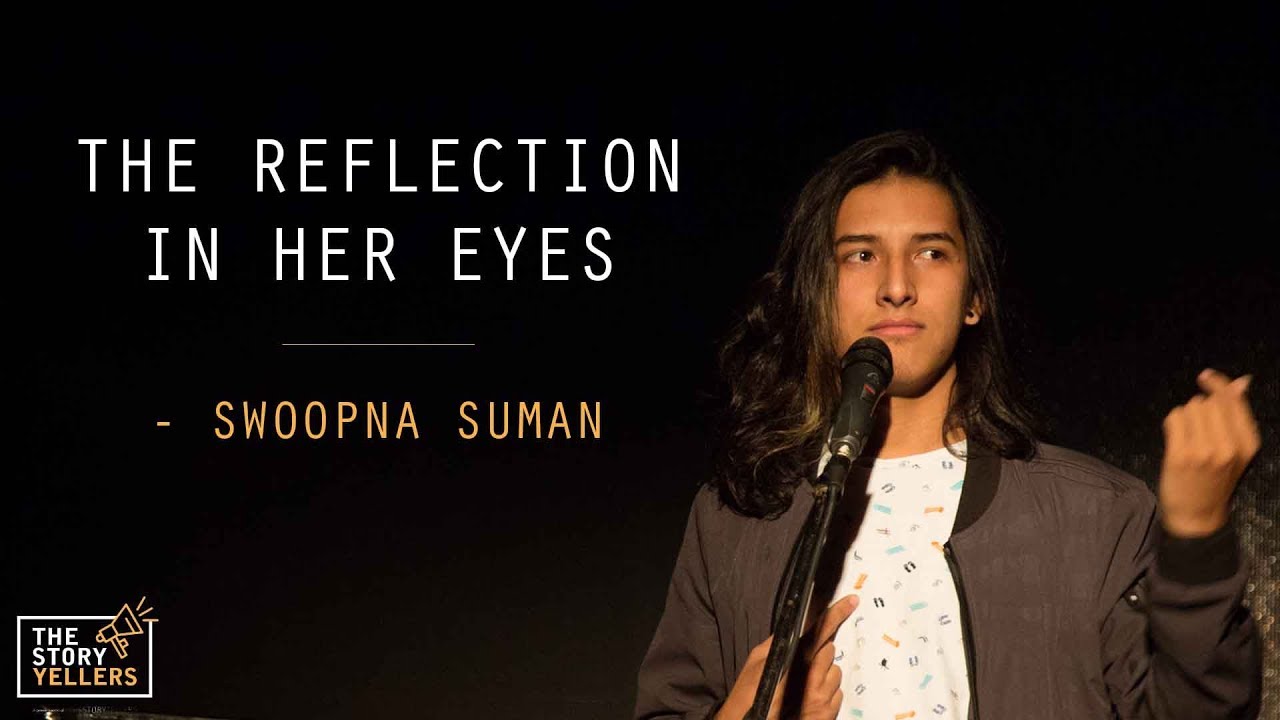 The StoryYellers: The Reflection In Her Eyes - Mr. Swoopna Suman