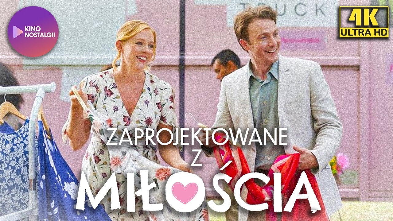 Zaprojektowane z miłością (Designed with Love) 2021 – Komedia Romantyczna | Pełny Film PL  [4K]