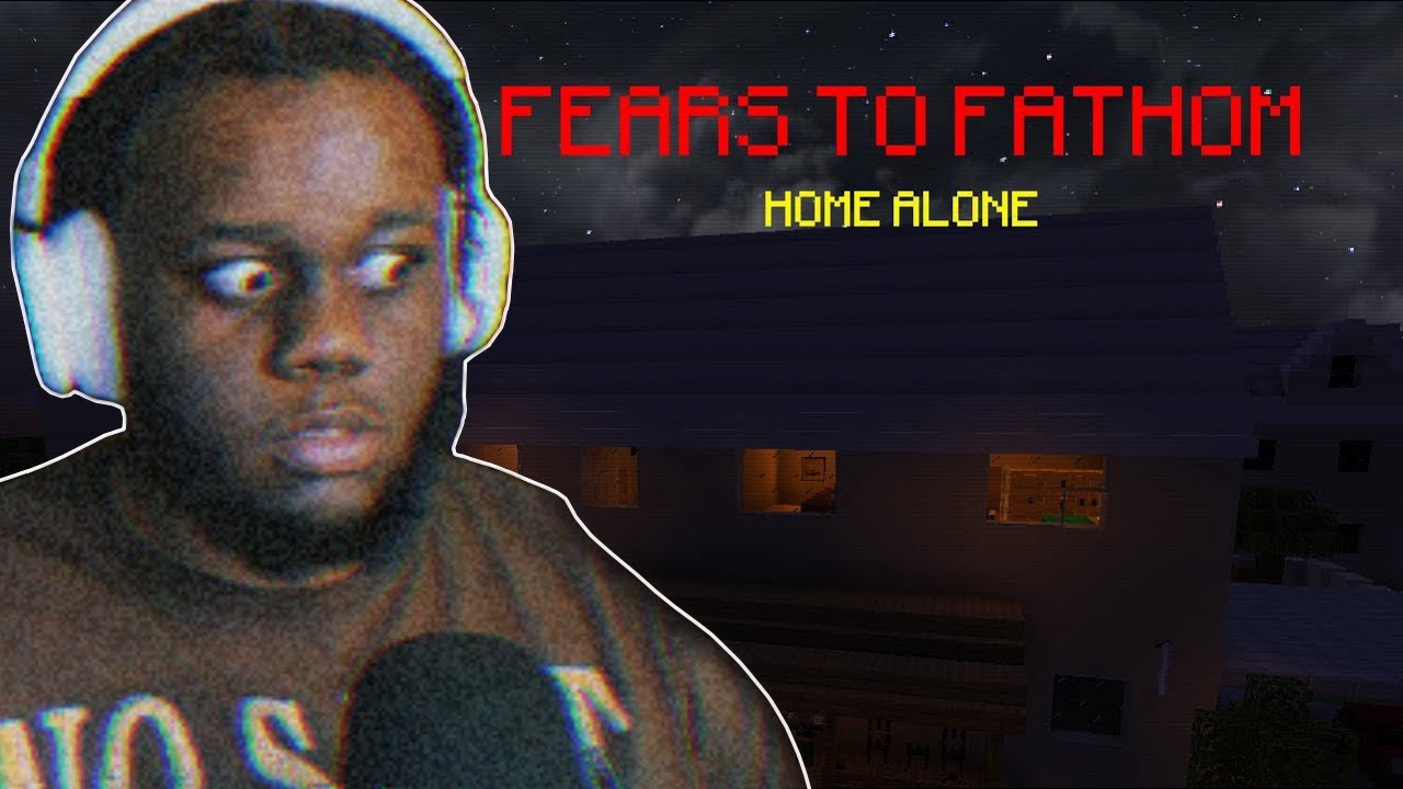 FEARS OF FATHOM: HOME ALONE PART 1. | LEEKYLO