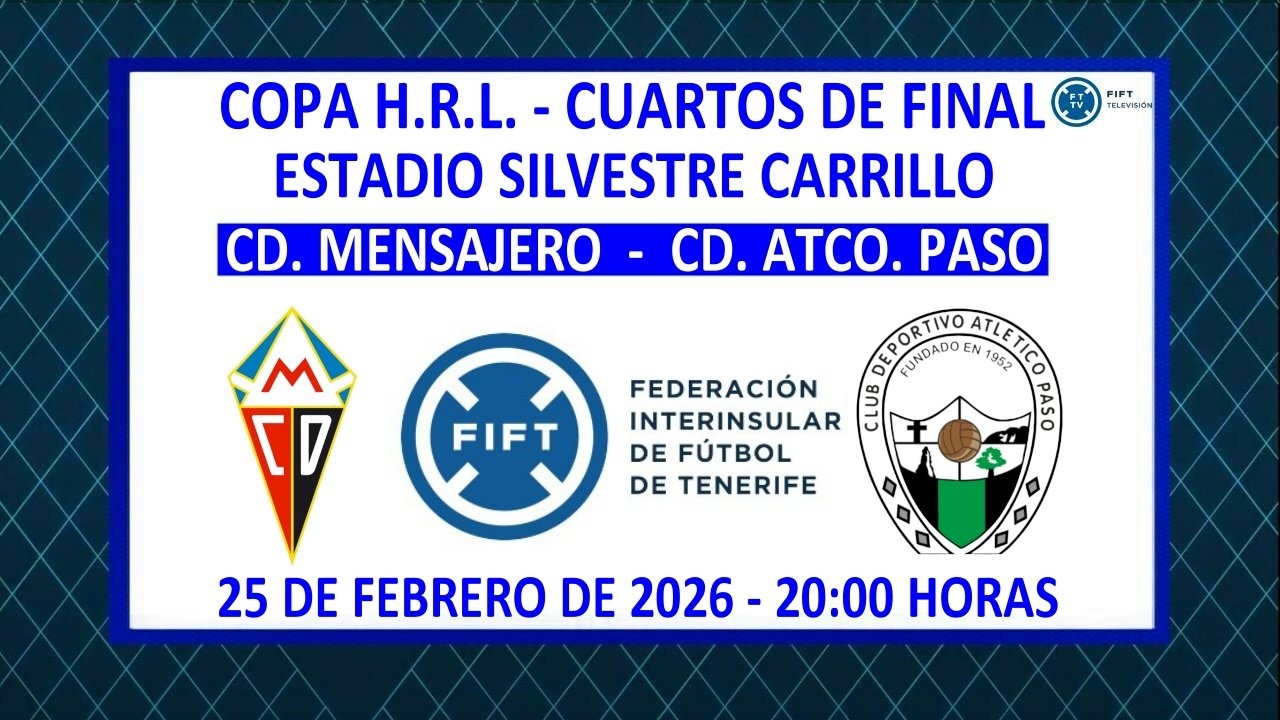 Directo | La Palma |Copa H.R.L. - Cuartos de Final  | CD. Mensajero - CD. Atco. Paso