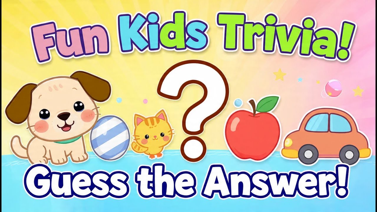 Fun Trivia Quiz for Kids | Test Your Knowledge | Quiz for Kids | Quiz for Toddlers | Kids Video