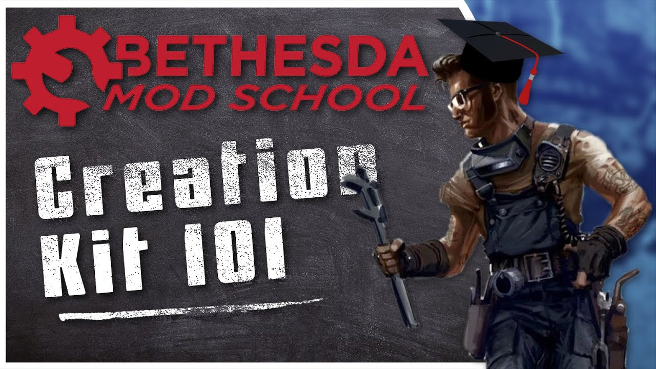 Bethesda Mod School: CK 101 (Повторная загрузка: Исправлена ​​громкость)