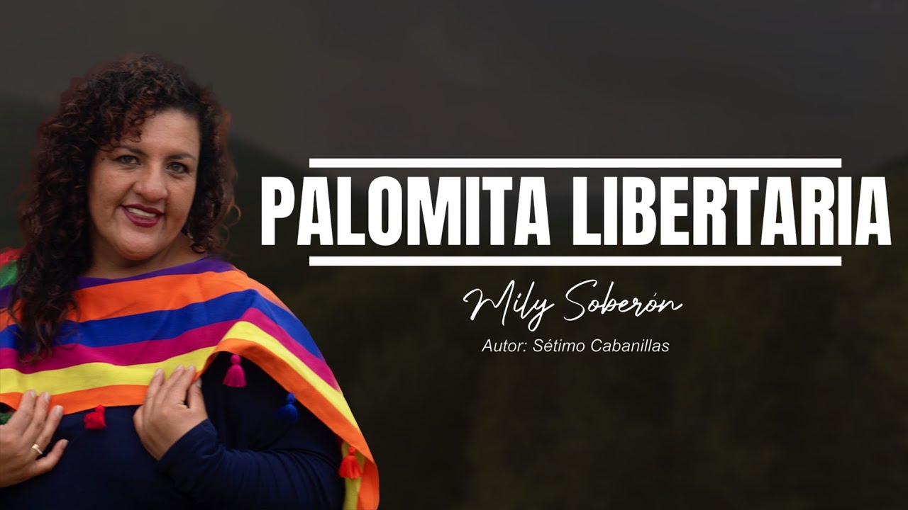 PALOMITA LIBERTARIA - VALS (LETRA)