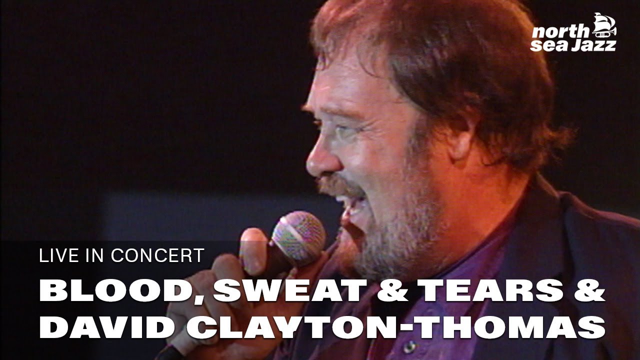 Blood, Sweat & Tears ft. David Clayton-Thomas - 'Spinning Wheel'| North Sea Jazz 1993