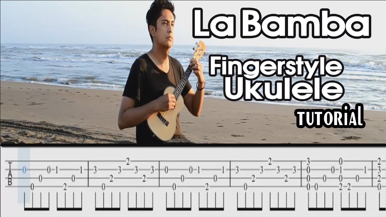 La Bamba - Fingerstyle Ukulele Tutorial
