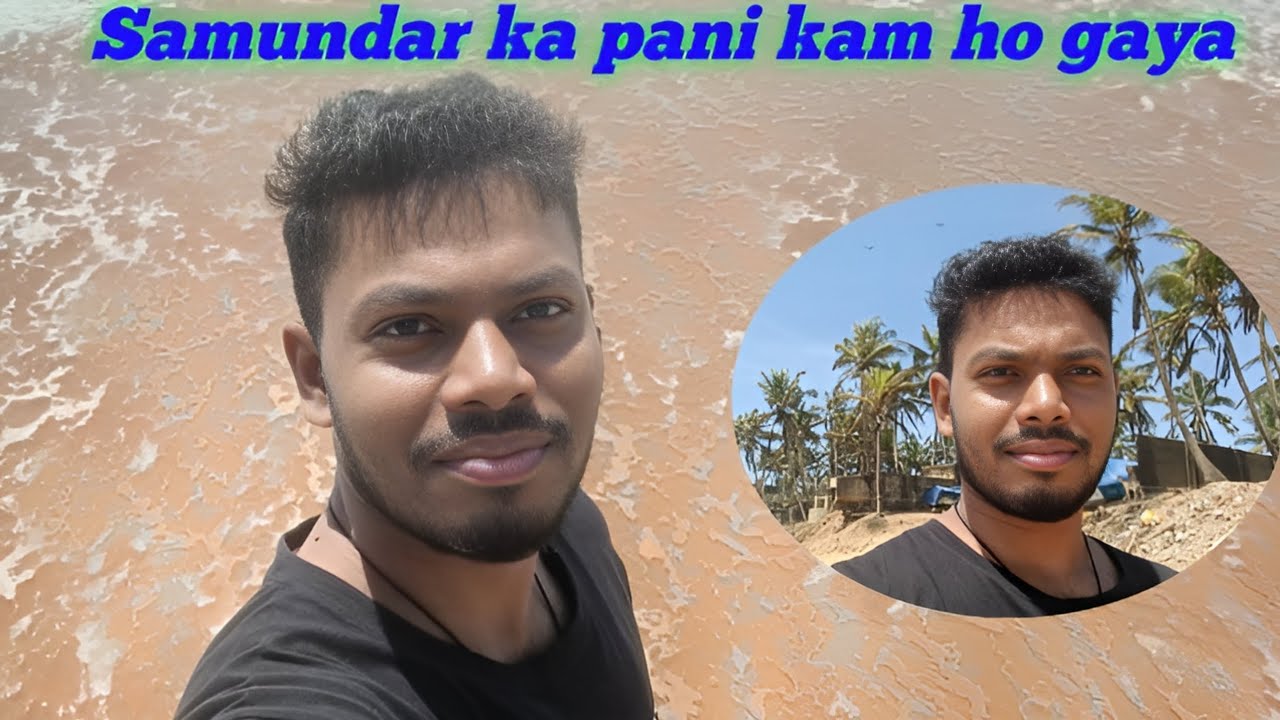 Samundar ka pani kam ho gaya 