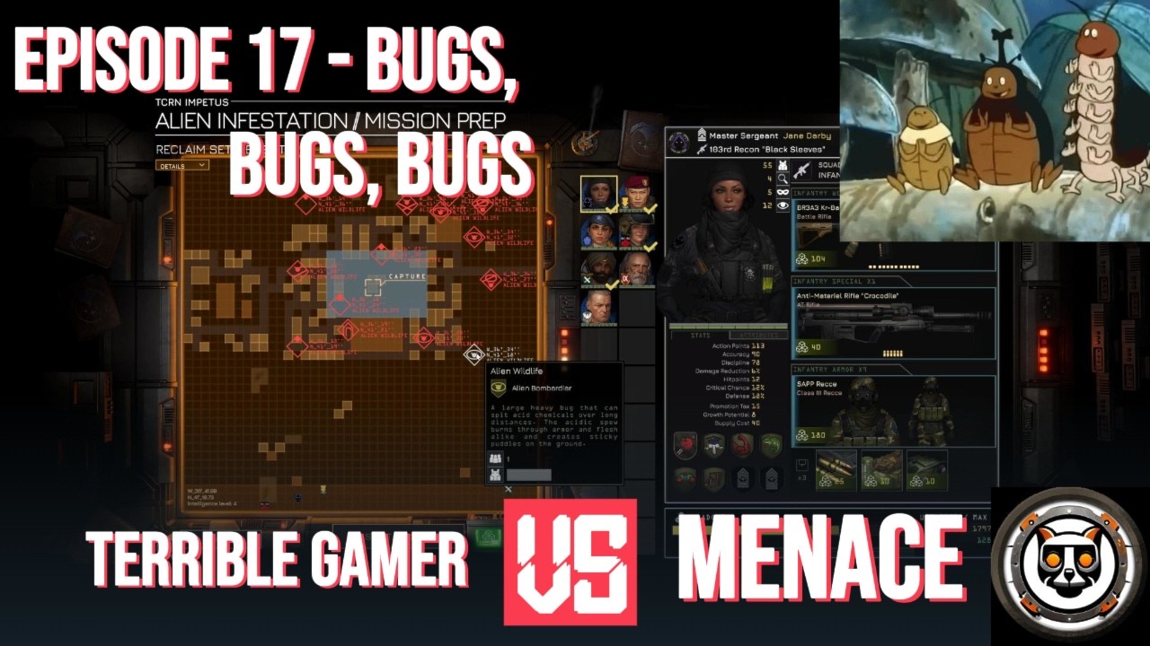 Terrible Gamer VS MENACE - EP 17 - Bugs, Bugs, Bugs