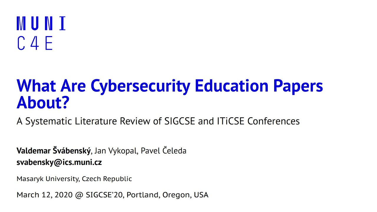 What Are Cybersecurity Education Papers About? (3rd Best Paper at the ACM SIGCSE 2020 Conference)