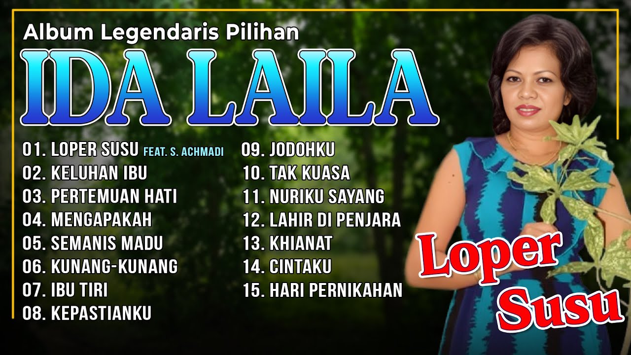 ALBUM LEGENDARIS PILIHAN IDA LAILA | Loper Susu, Keluhan Ibu, Pertemuan Hati