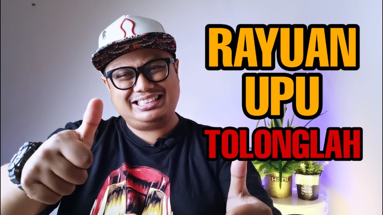 Rayuan UPU. Tolonglah.