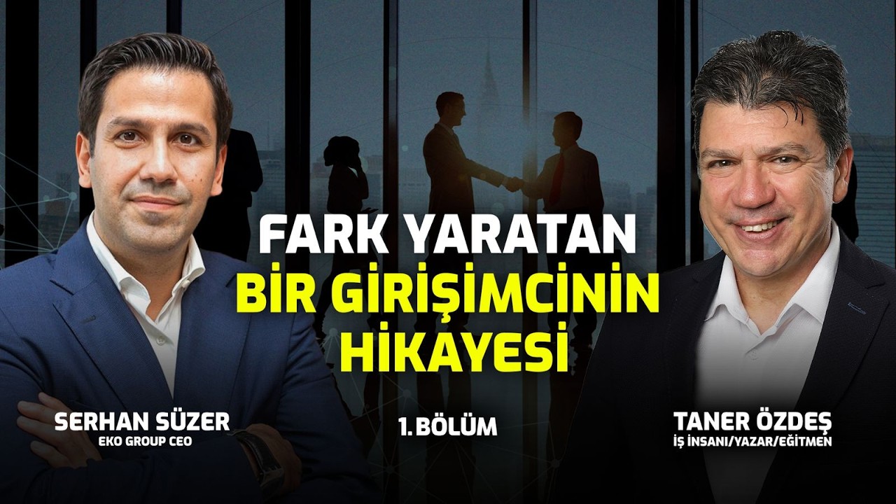 Fark Yaratan Bir Girişimcinin Hikayesi | Taner Özdeş Akademi