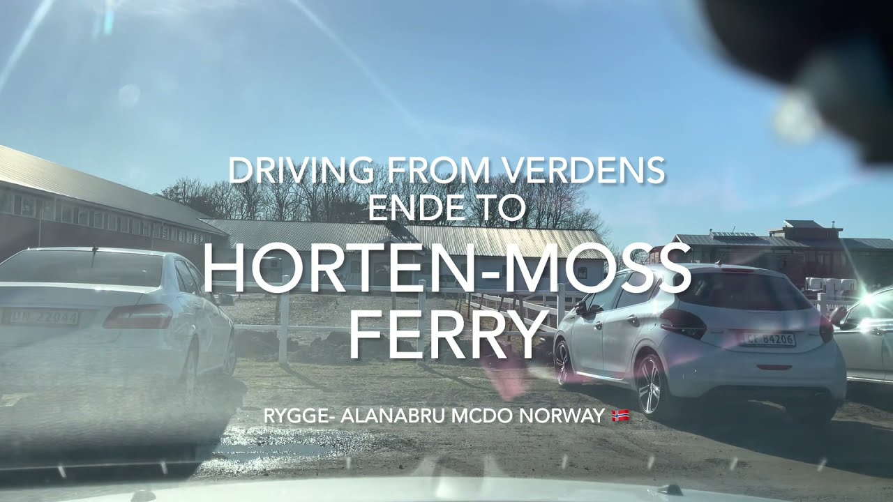 Driving from Verdens Ende to Horten-Moss ferry- RYGGE to Alnabru Mcdo, Norway
