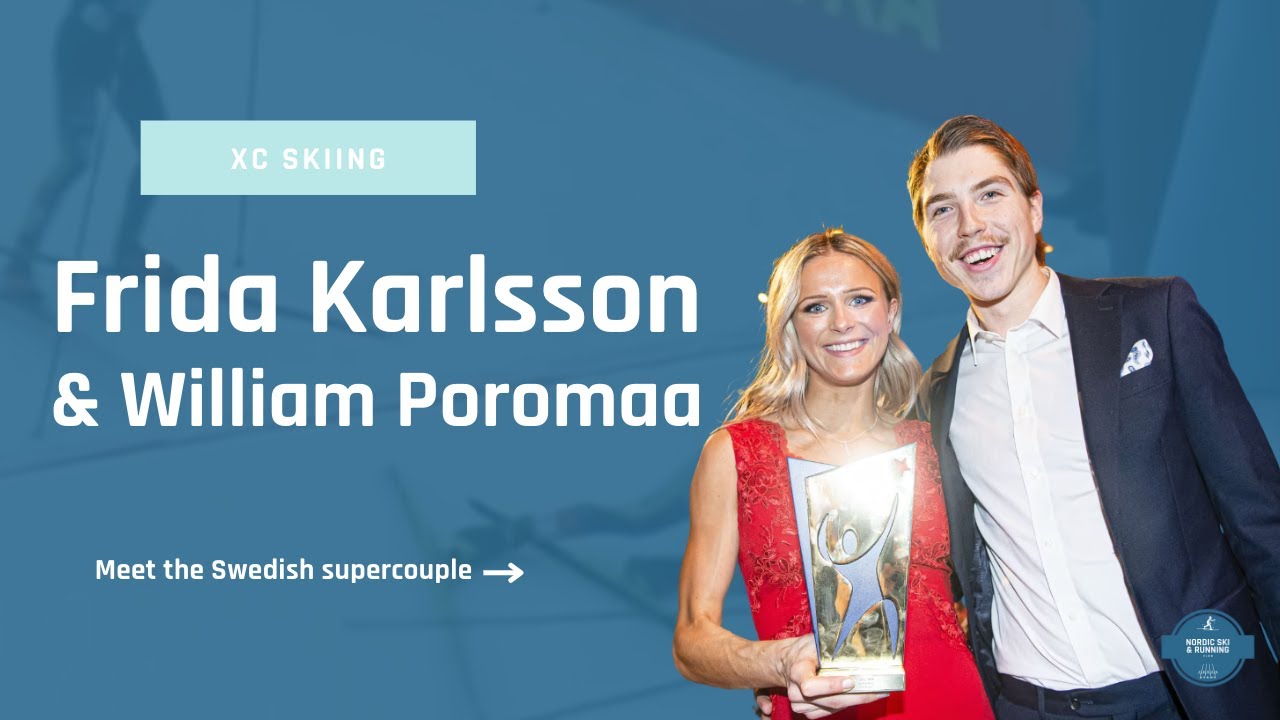 Frida Karlsson and her boyfriend William Poromaa: Why the ski couple moved away from each other