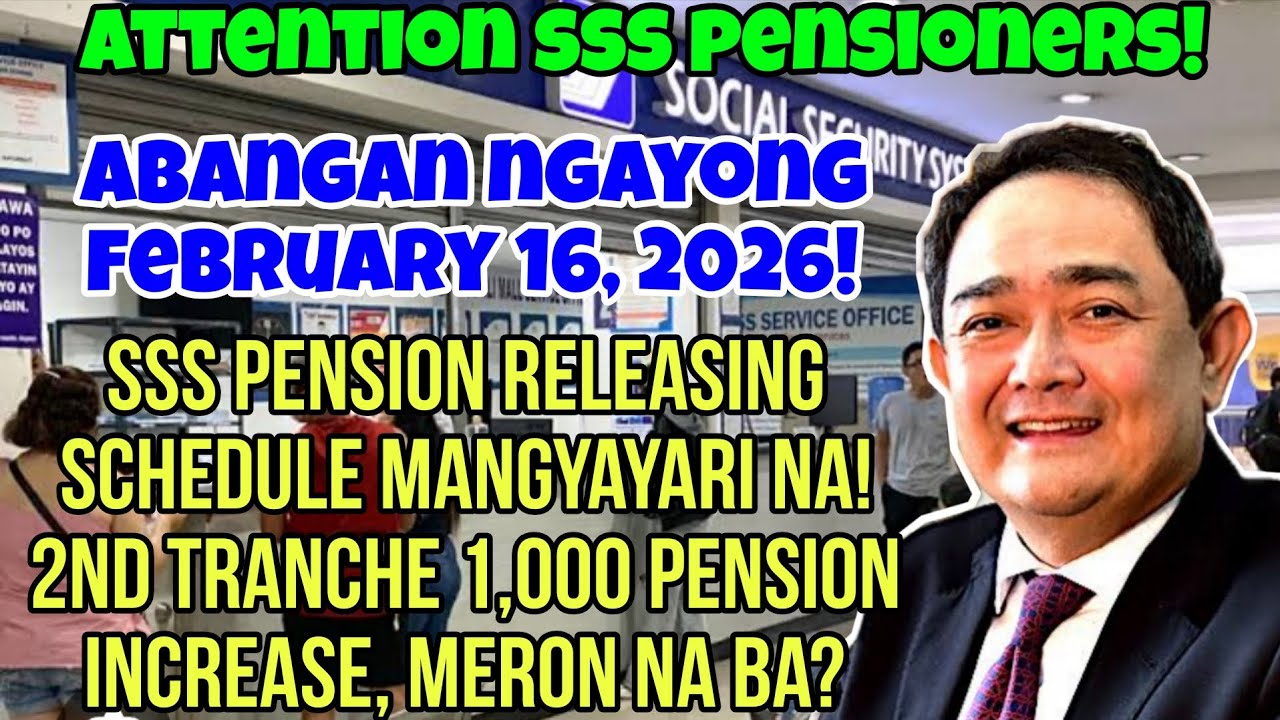 ✅️SSS PENSIONERS NEWS! NGAYONG FEBRUARY 16, 2026! PENSION RELEASING NA! 2ND TRANCHE 1K MERON NA BA?