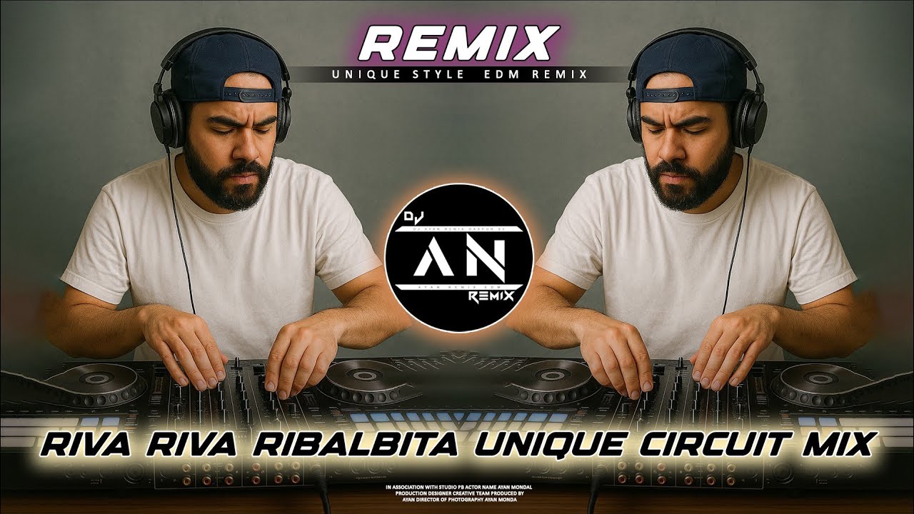 RIVA RIVA RIBALBITA ( UNIQUE STYLE CIRCUIT MIX ) - UNIQUE DANCE REMIX - Dj AYAN REMIX 2025 New