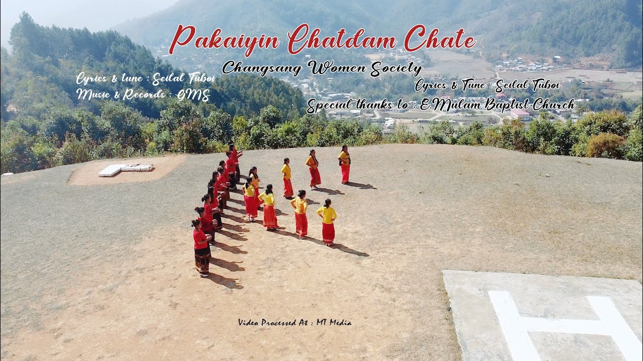Pakayin Lhatdam Chate || Changsang Women Society