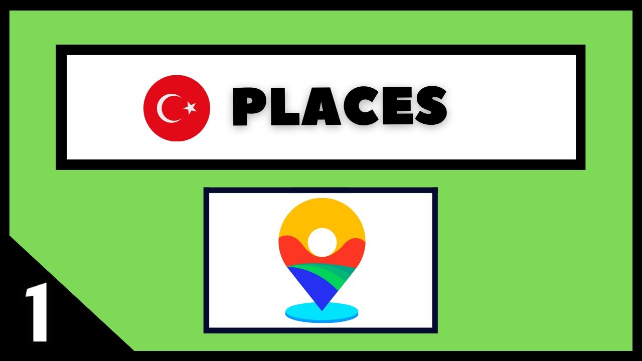 Places 1 - Learn Turkish with Audio!