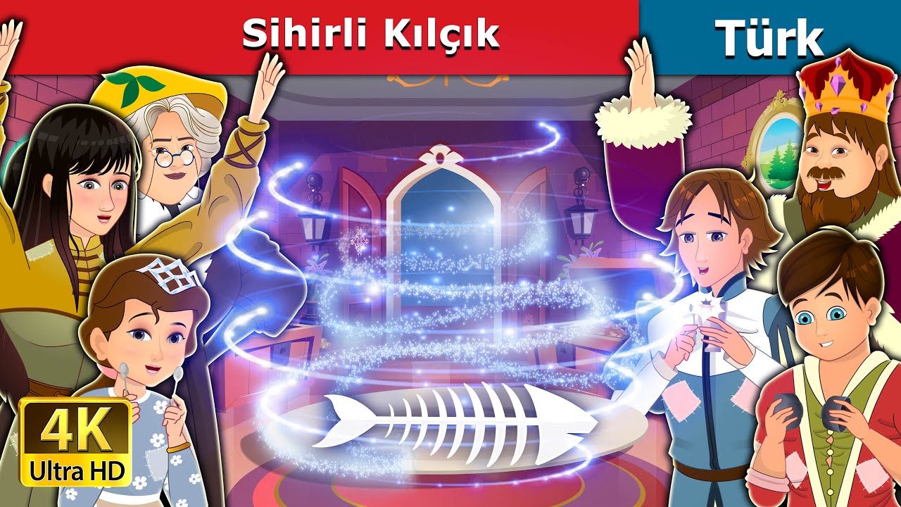 Sihirli Kıl&ccedil;ık | The Magic Fishbone in Turkish | @TurkiyaFairyTales