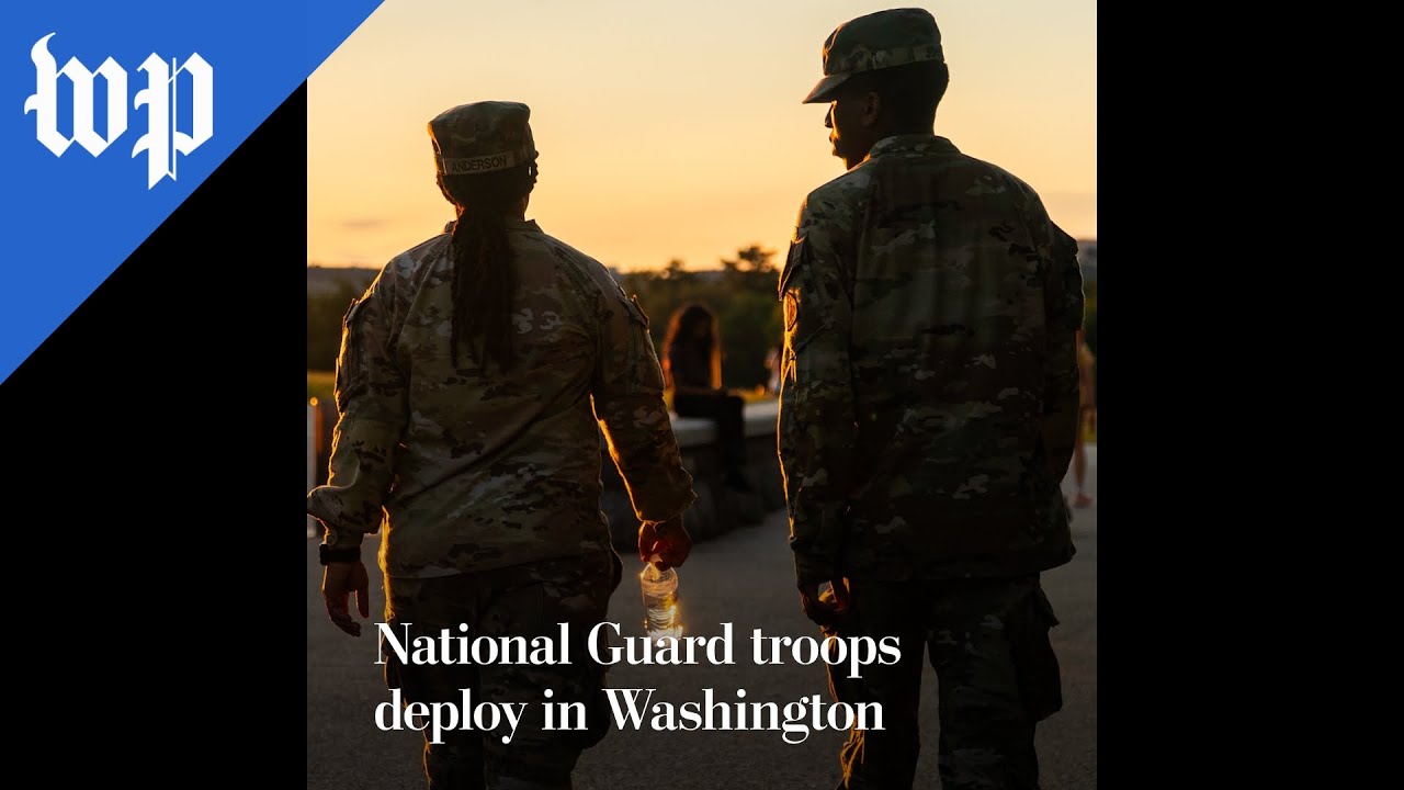 National Guard troops deploy in Washington
