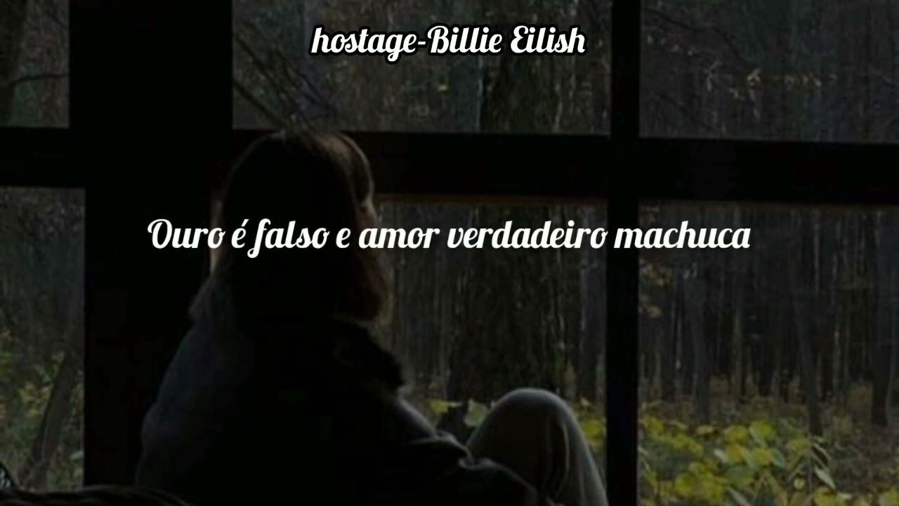 Hostage-Billie Eilish (Tradução-português)