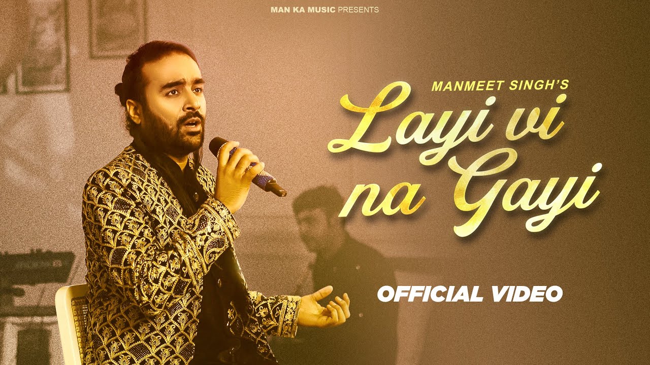 Layi Vi Na Gayi | Manmeet Singh | Cover Song | Chalte Chalte | Shahrukh Khan | Rani Mukherjee