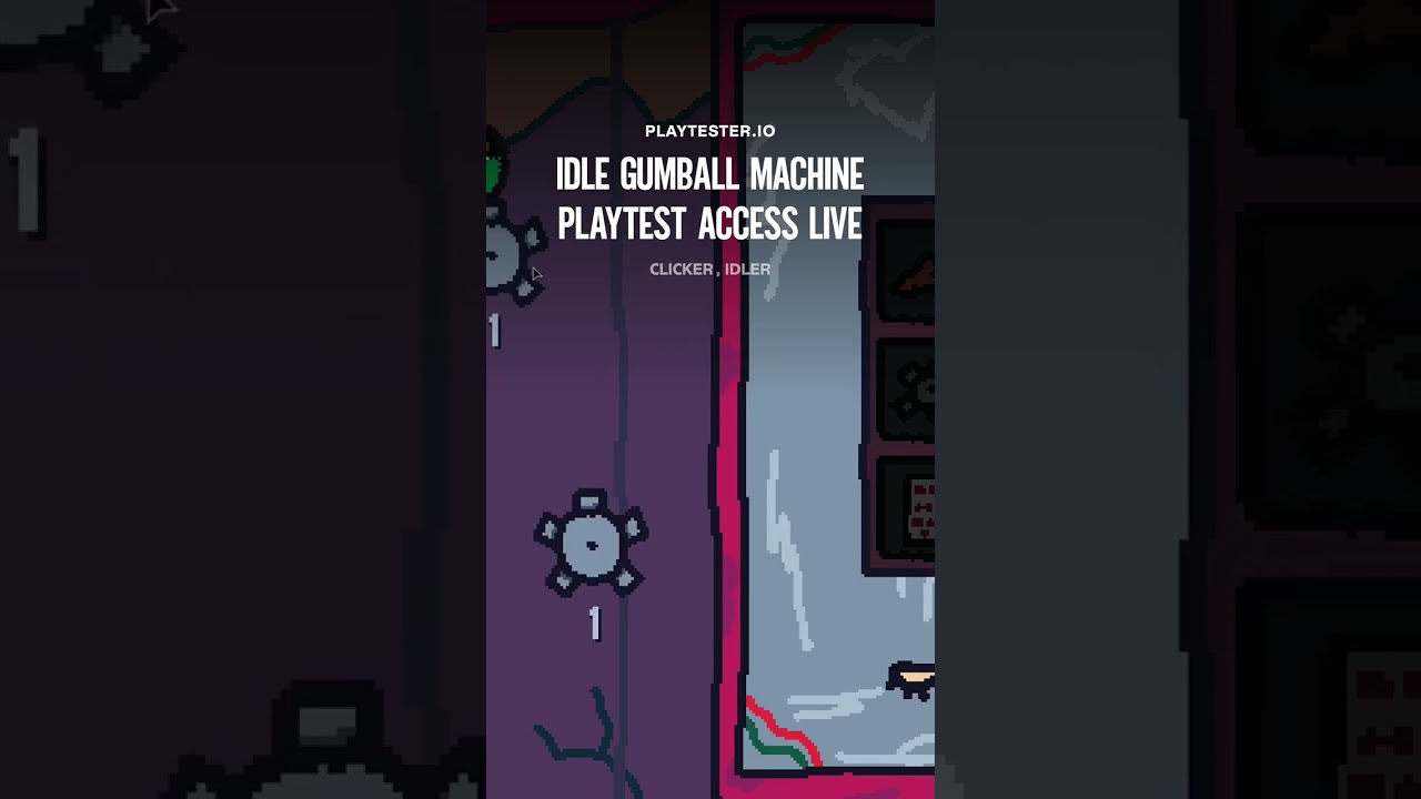 You can try Idle Gumball Machine early