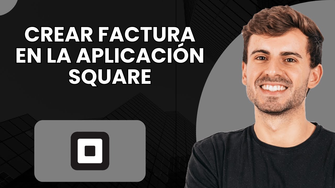 C&oacute;mo Crear Factura en Square App (2025)