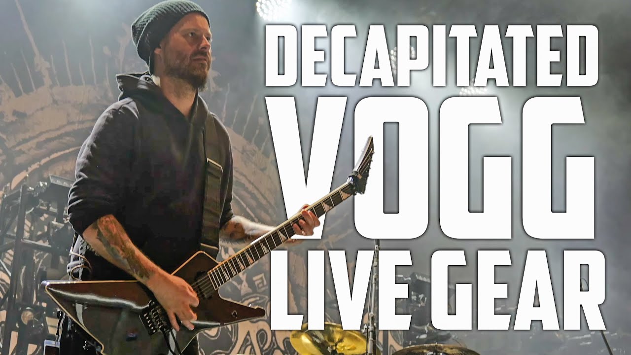 DECAPITATED VOGG LIVE RIG