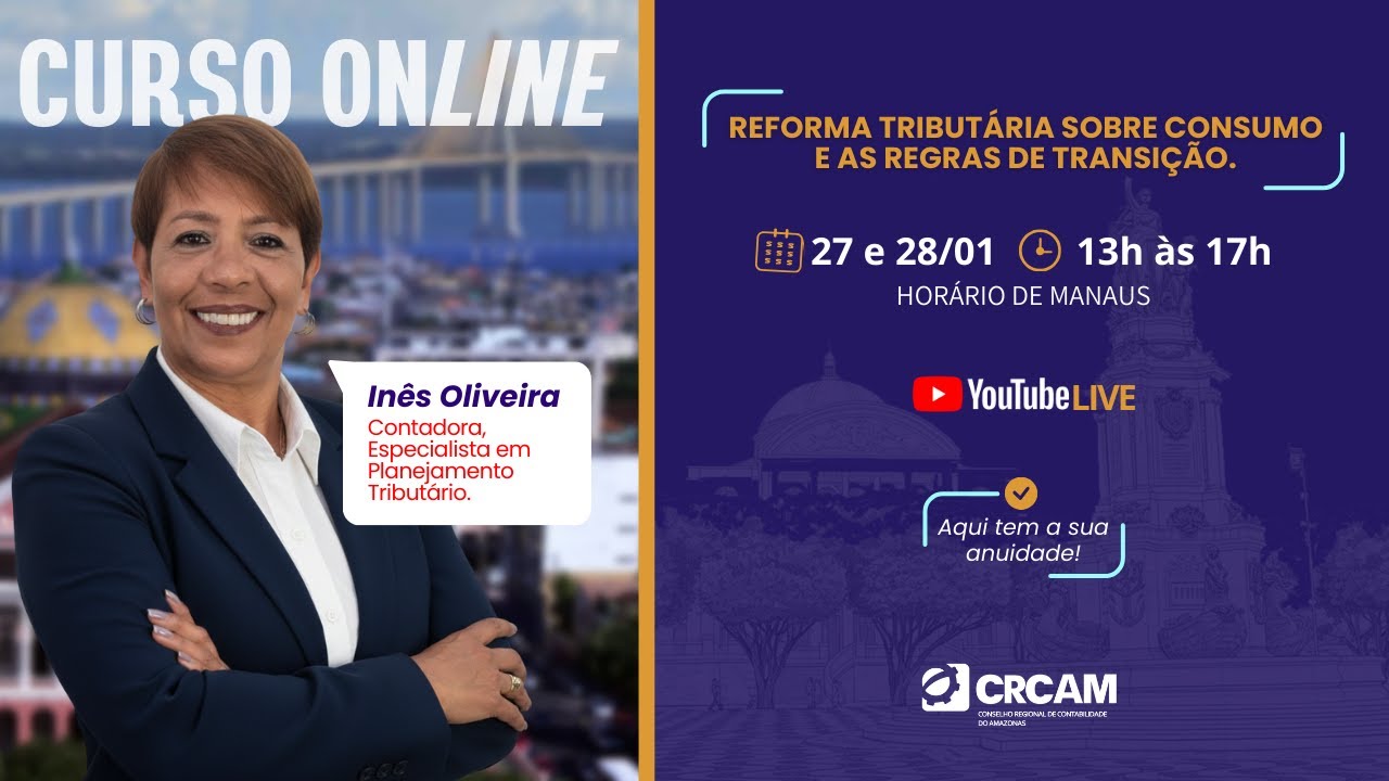 REFORMA TRIBUTÁRIA SOBRE CONSUMO E AS REGRAS DE TRANSIÇÃO (27 e 28/01/2026)