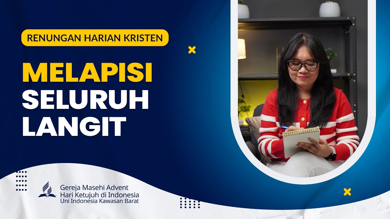 MELAPISI SELURUH LANGIT | RENUNGAN HARIAN KRISTEN