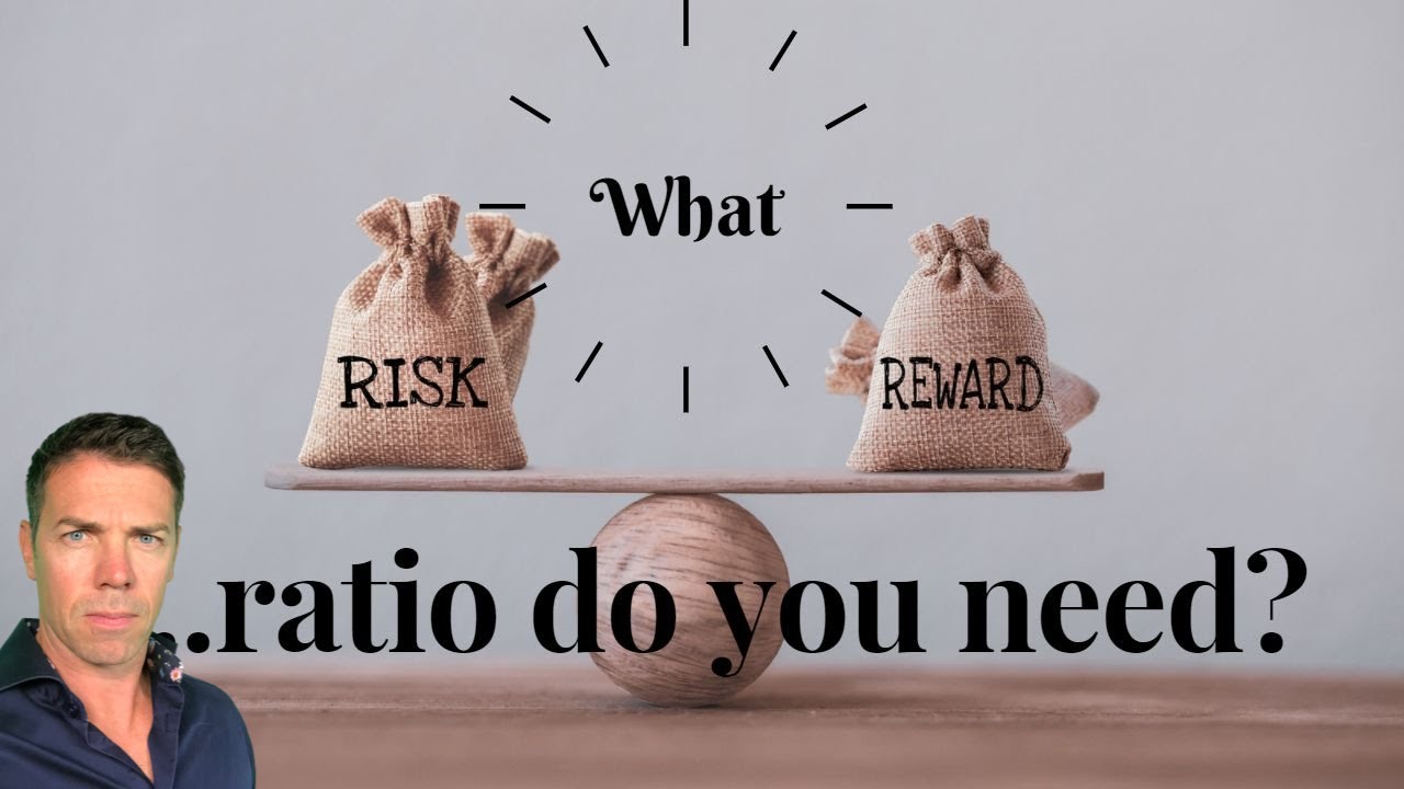 What risk reward ratio do you need?