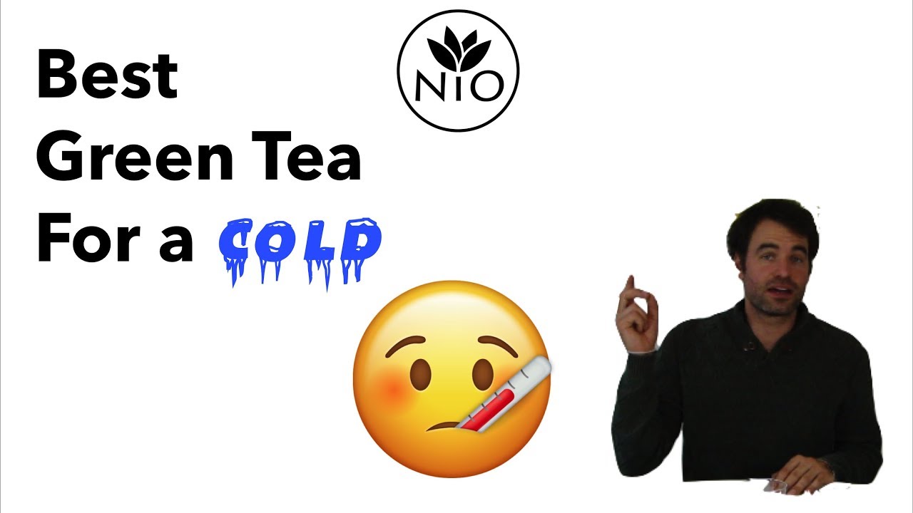 The Best Green Tea for a Cold or Flu
