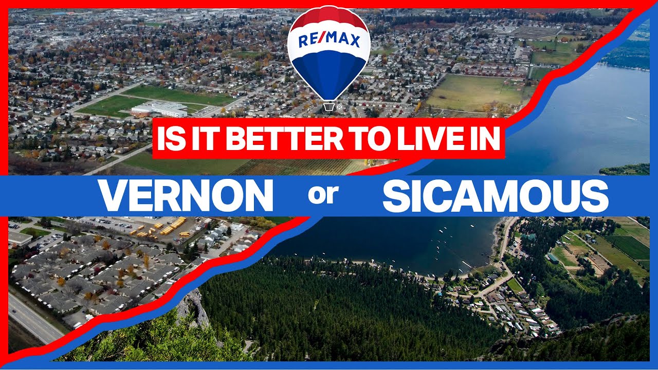 Is it Better to Live in Vernon BC or Sicamous BC?